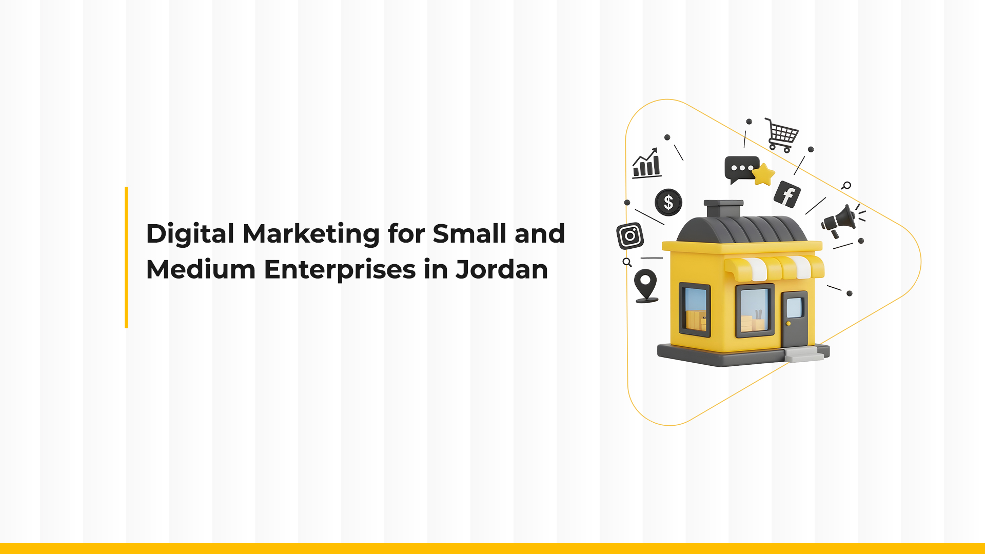 Digital Marketing for Small and Medium Enterprises in Jordan