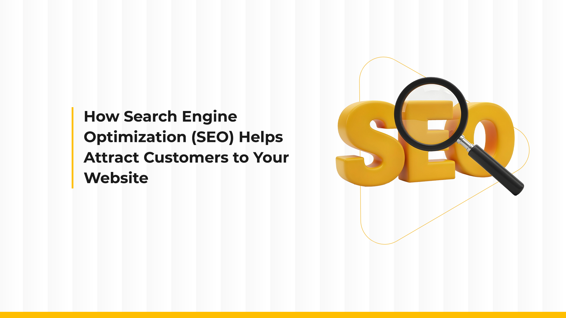 How SEO Helps Attract Customers to Your Website