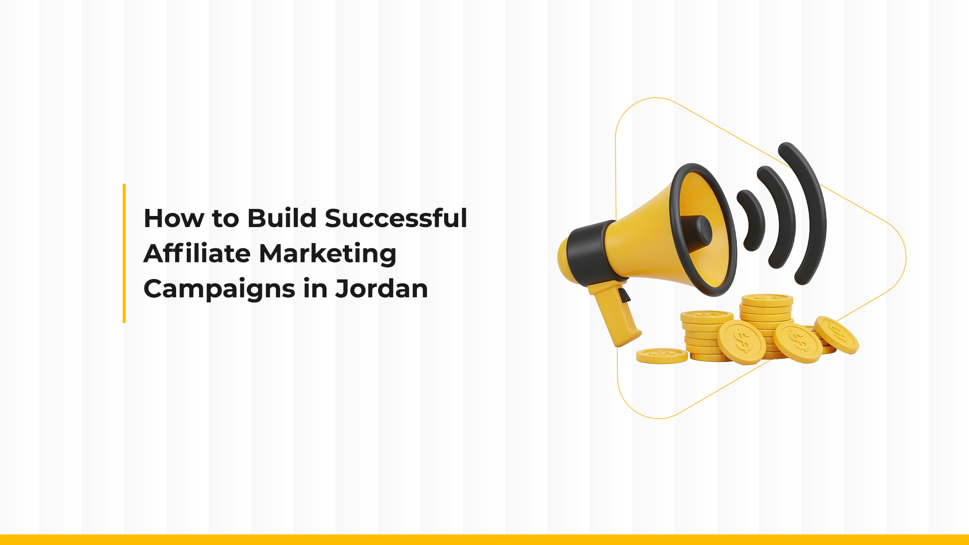 How to Build Successful Affiliate Marketing Campaigns in Jordan