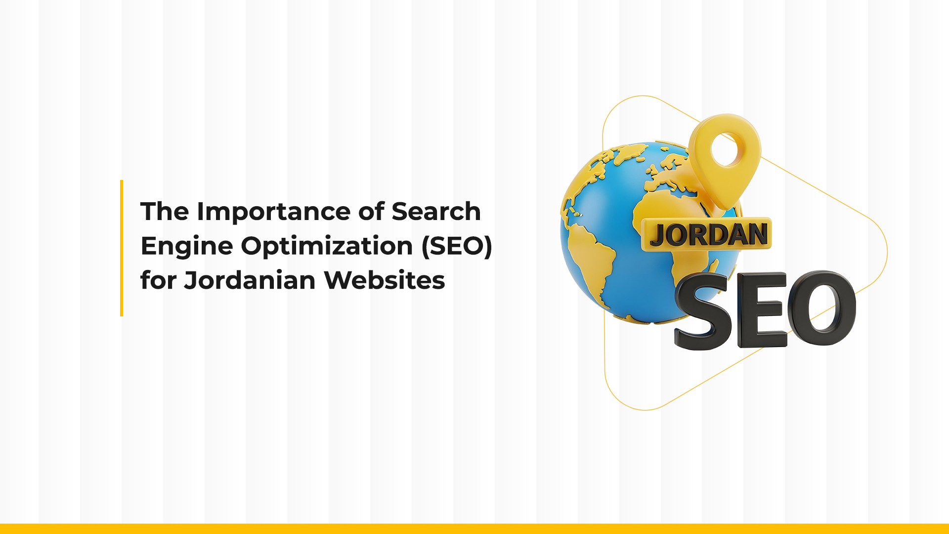 The Importance of Search Engine Optimization (SEO) for Jordanian Websites