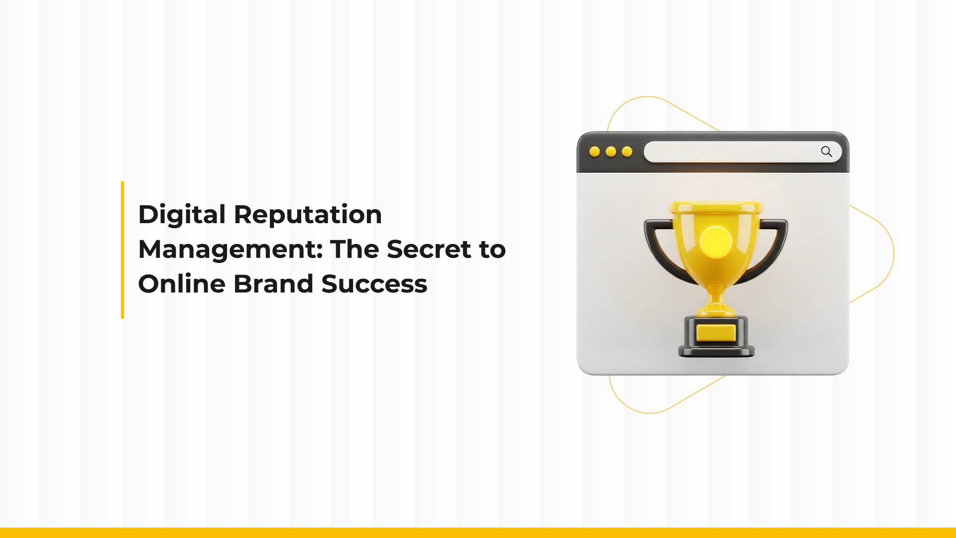 Digital Reputation Management