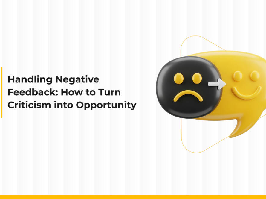Handling Negative Brand Feedback: How to Turn Criticism Into an Opportunity