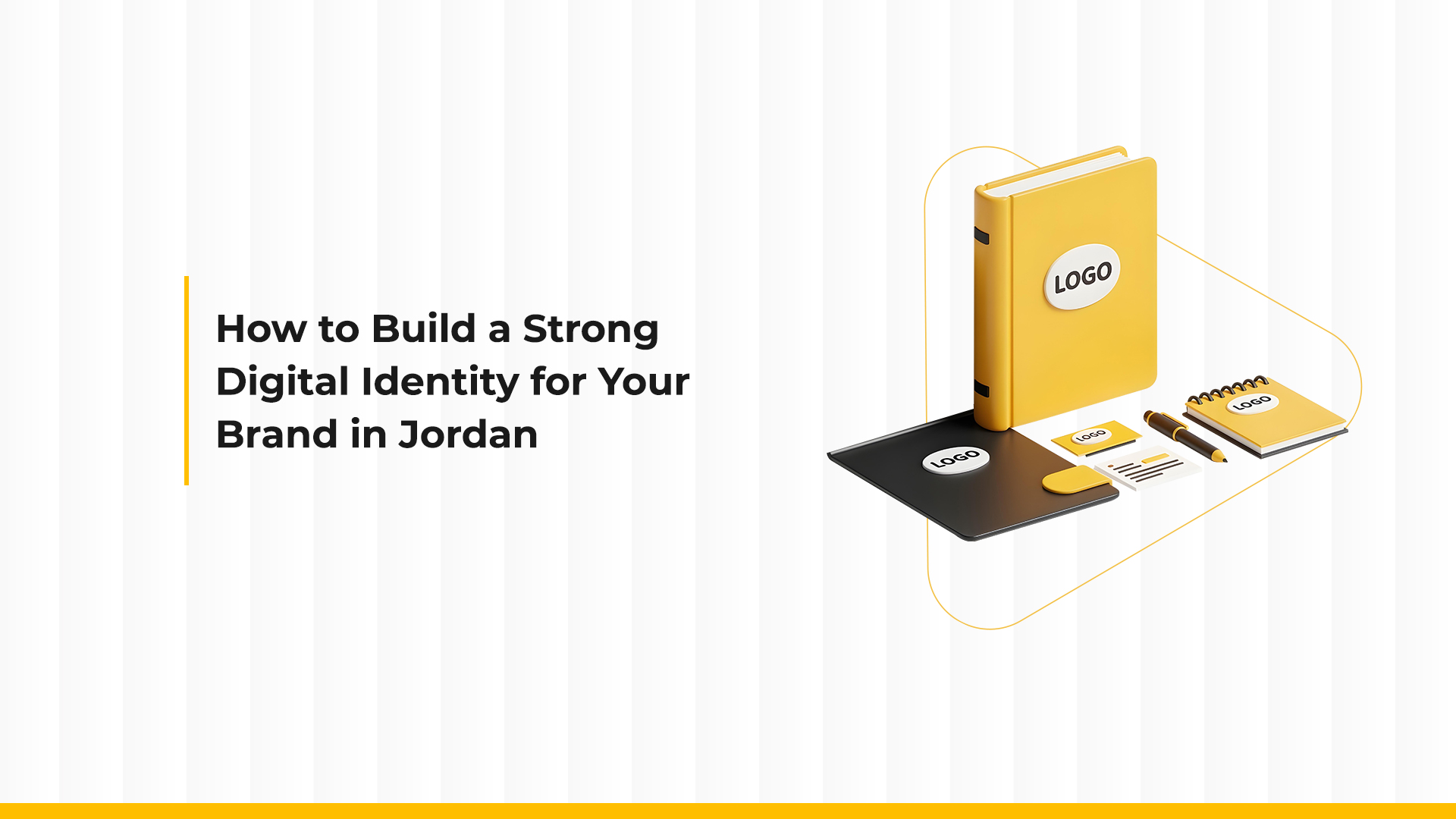 How to Build a Strong Digital Identity for Your Brand in Jordan