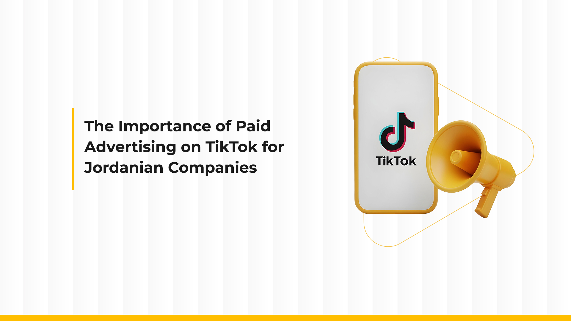 The Importance of Paid Advertising on TikTok for Jordanian Companies