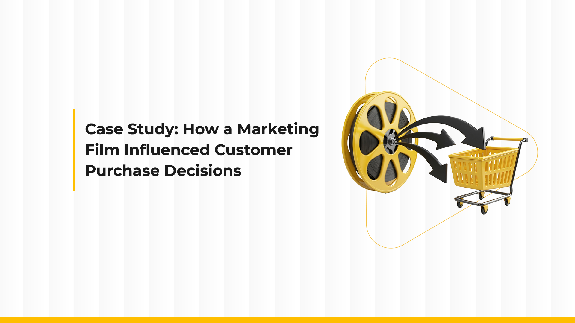 Marketing Case Study: How a Marketing Film Transformed Customer Purchase Decisions