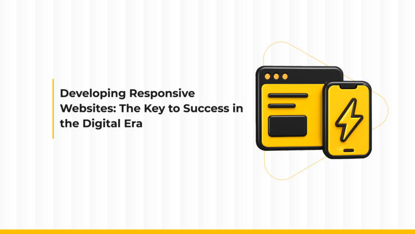Responsive Website Development: The Secret to Success in the Digital Age