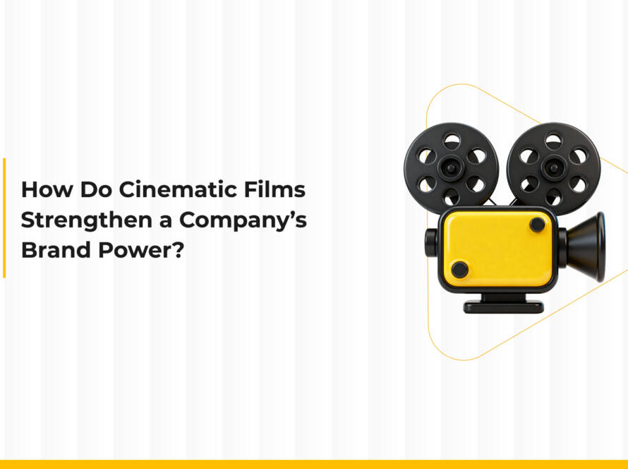 How Cinematic Films Strengthen a Company’s Brand Power