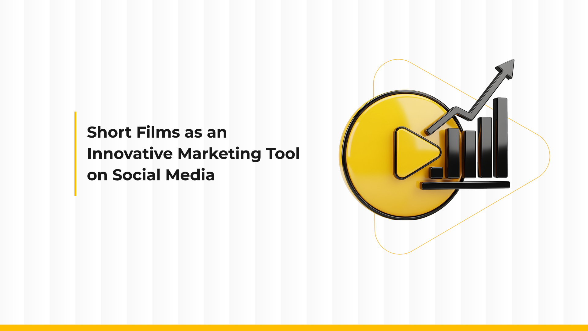 Short Films as an Innovative Tool for Social Media Marketing