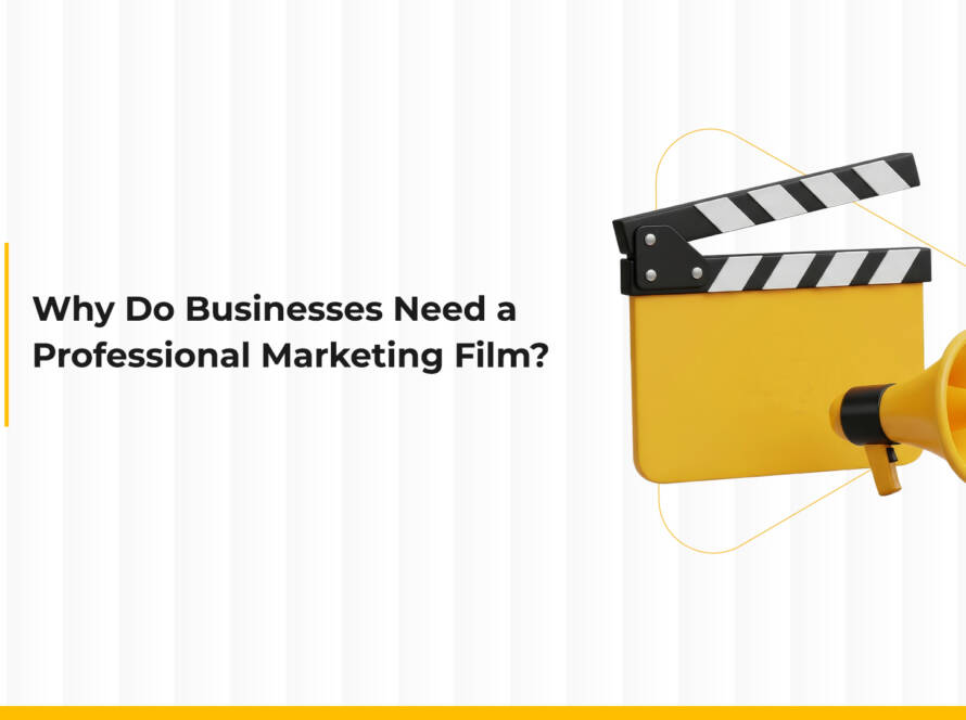 Why Do Companies Need a Professional Marketing Film?