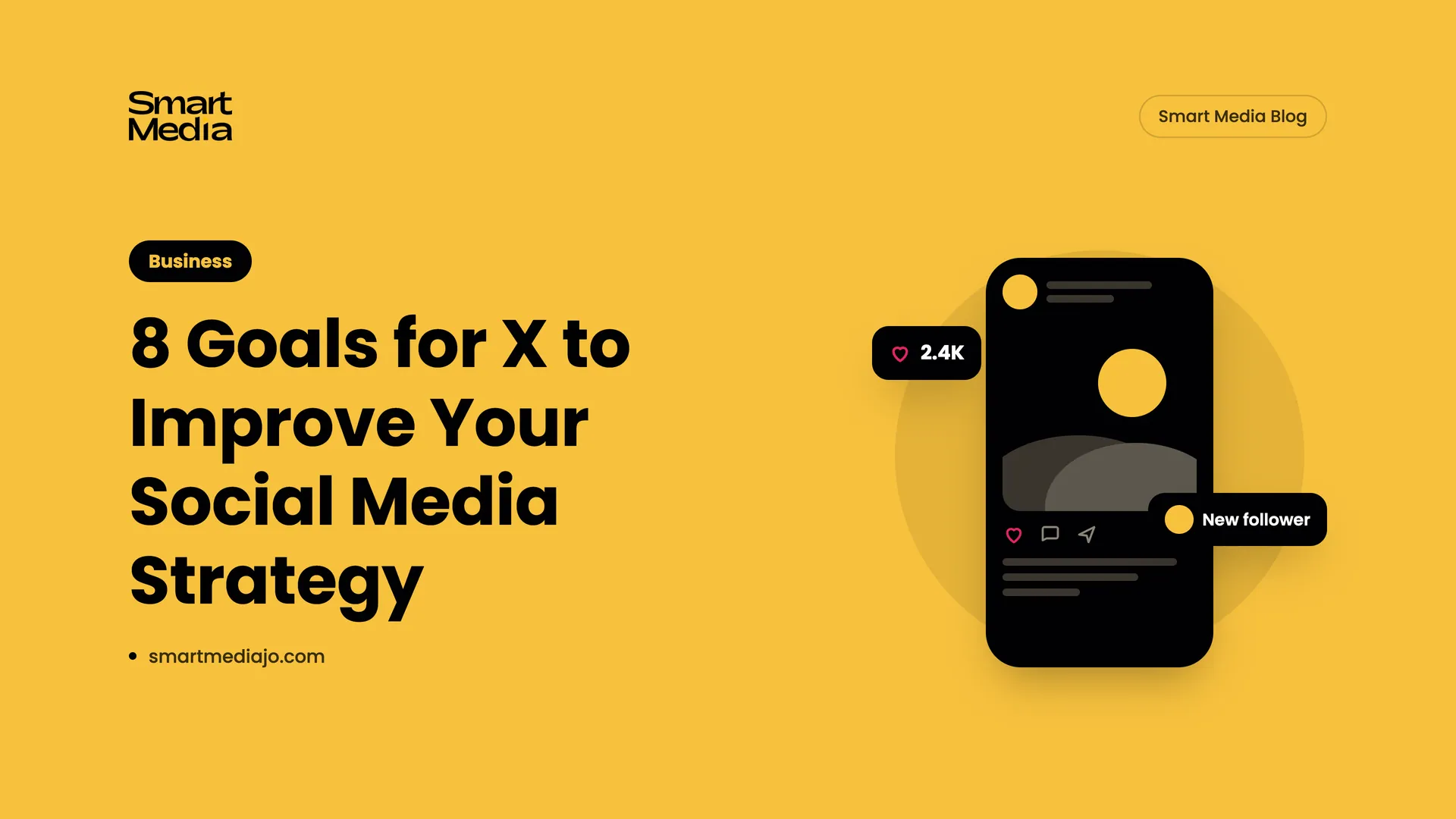 8 Goals for X to Improve Your Social Media Strategy