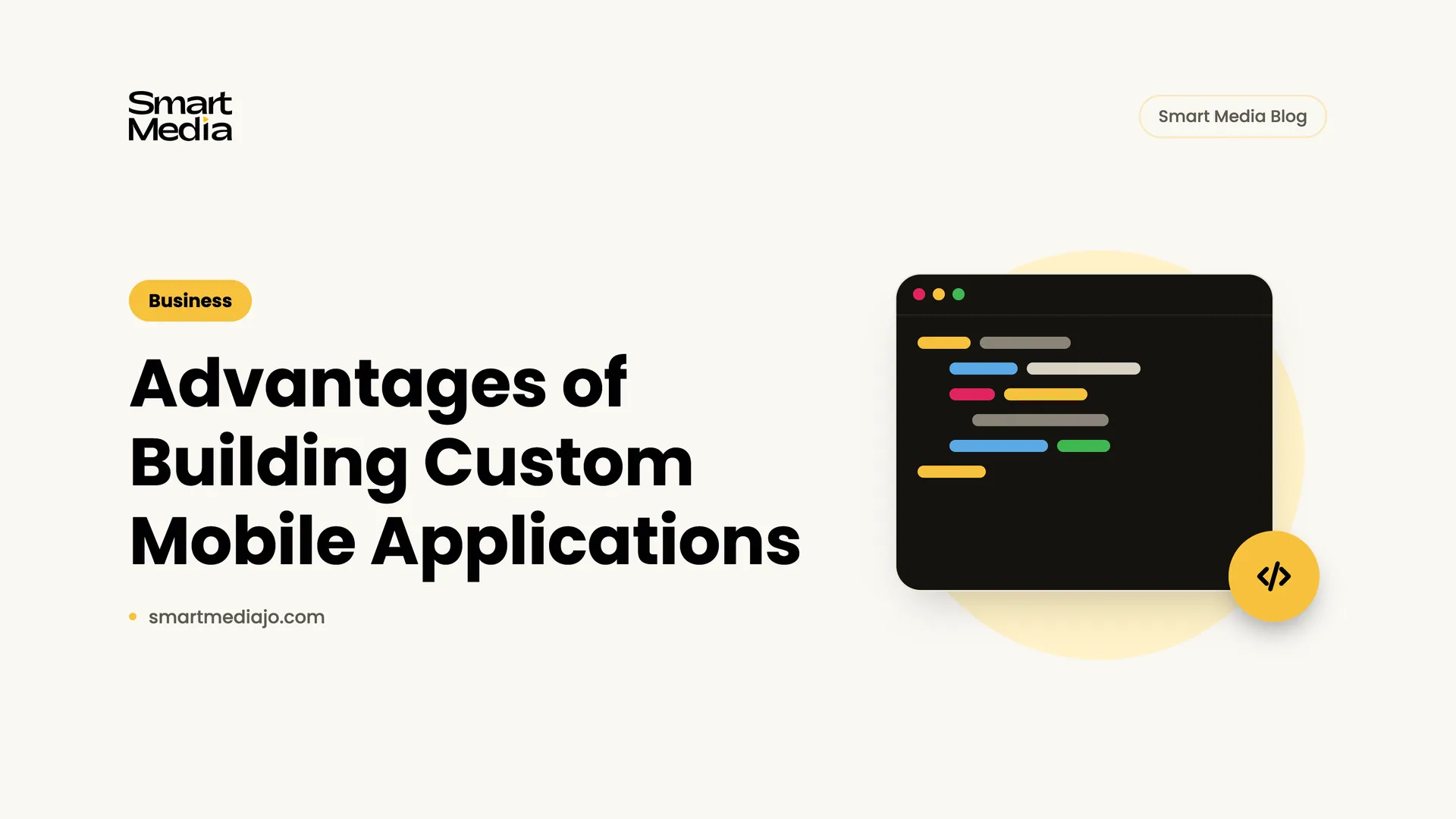 Advantages of Building Custom Mobile Applications