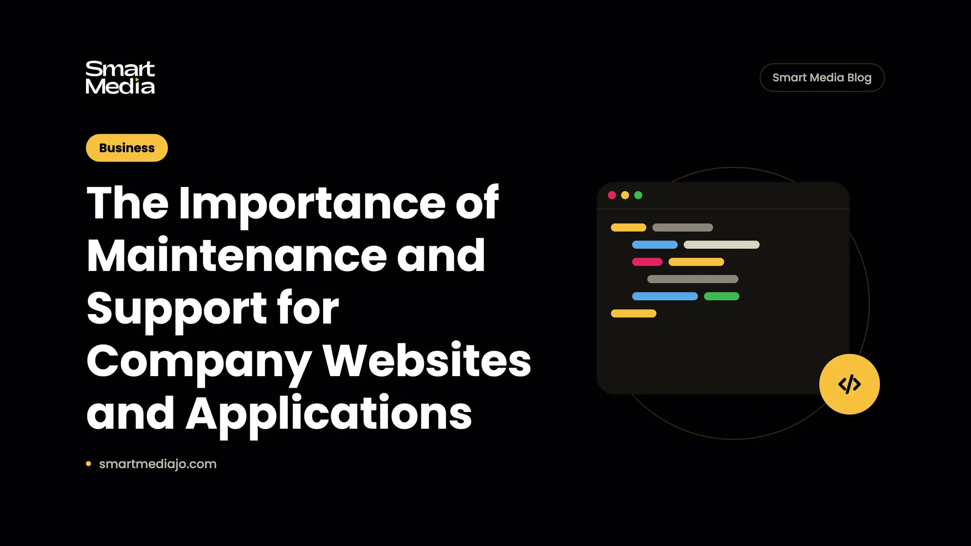 The Importance of Maintenance and Support for Company Websites and Applications