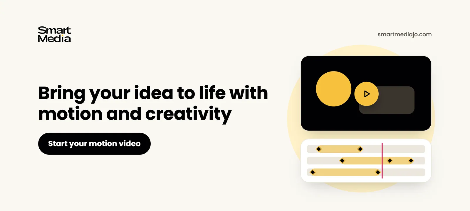 Bring your idea to life with motion and creativity